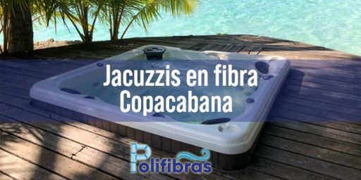 Jacuzzis en fibra Copacabana