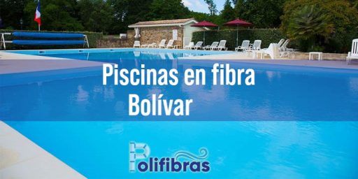 Piscinas en fibra Bolívar