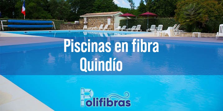 Piscinas en fibra Quindío