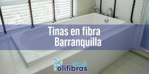 Tinas en fibra Barranquilla