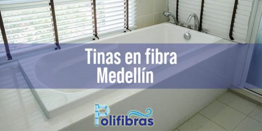 Tinas en fibra Medellín